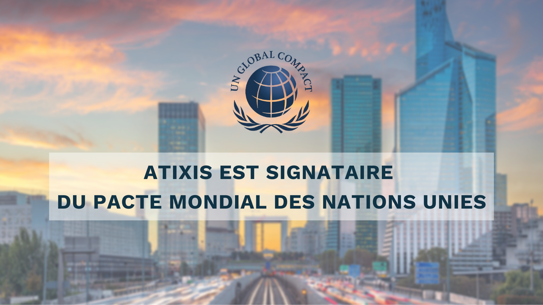Pacte Mondial des Nations Unies Atixis Société d'Ingénierie et de